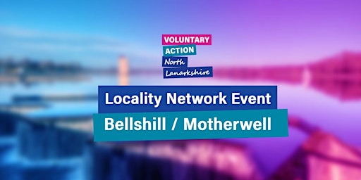 Imagem principal de NL CVS Locality Network Event - Bellshill & Motherwell