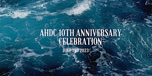 AHDC 10th Anniversary Gala
