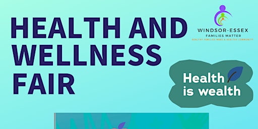 Windsor-Essex Families Matter Virtual End of Year Health Fair primary image
