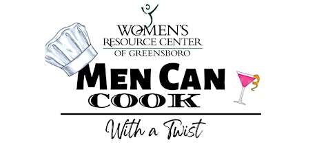 MEN CAN COOK... With a Twist