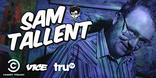 Sam Tallent (Comedy Central, TruTV, VICELAND) primary image