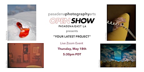 Imagen principal de Open Show Pasadena/East LA #44: "Your Latest Project"
