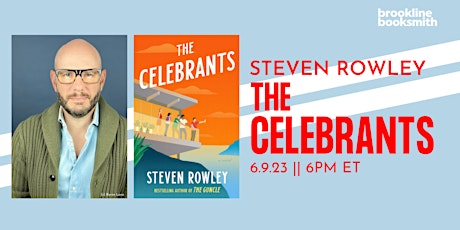 Steven Rowley: The Celebrants