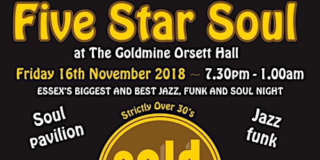 5 Star Soul @ The Goldmine Orsett Hall, Essex's Biggest & Best Jazz, Funk & Soul Night ! primary image