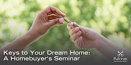 Keys to Your Dream Home: A Homebuyer's Seminar (DMV)
