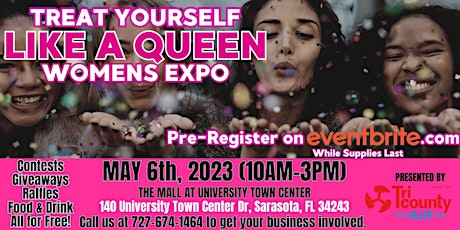 Treat Yourself Like a Queen Expo - At The Mall at UTC