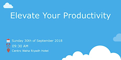 Elevate Your Productivity - Riyadh primary image