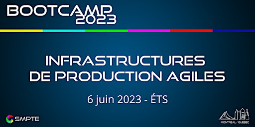 SMPTE - BootCamp 2023: Infrastructures de production agiles primary image