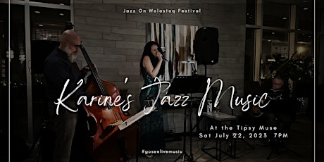 Jazz on Wolastoq- Karine's Jazz Music