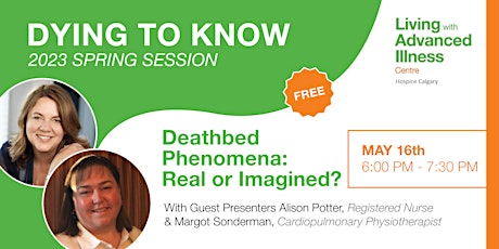 Dying To Know: Deathbed Phenomena: Real or Imagined? primary image