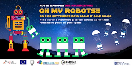 Immagine principale di Oh my Robots! by MindSharing.tech  @Notte Europea dei Ricercatori 2018 - Frascati Scienza 