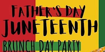 Imagem principal de Father's Day Juneteenth Brunch Day Party