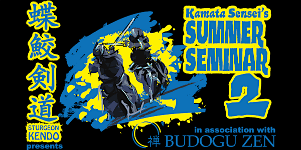 Kamata Sensei's SUMMER SEMINAR 2