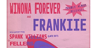 Winona Forever/FRANKIIE/Spank Williams/Fellers primary image