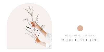 Imagem principal do evento Usui Reiki Level One Presented by Wellbeing Arc