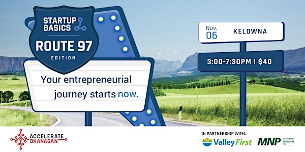 Startup Basics | Route 97 Edition | Kelowna