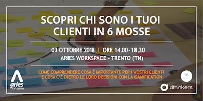 SCOPRI CHI SONO I TUOI CLIENTI IN 6 MOSSE SCOPRI CHI SONO I TUOI CLIENTI IN 6 MOSSE