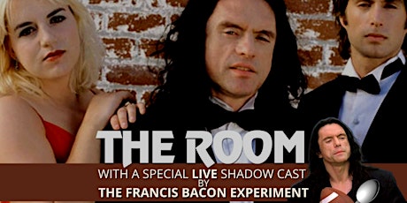 THE ROOM (TOMMY WISEAU) screening w/ LIVE SHADOWCAST (Sat March 16 - 8pm) primary image