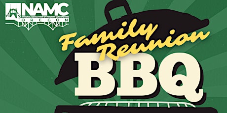 2023 NAMC-Oregon Family Reunion BBQ