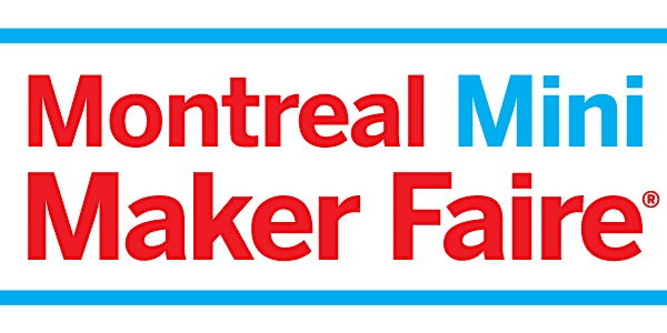 Montreal Mini Maker Faire 2018