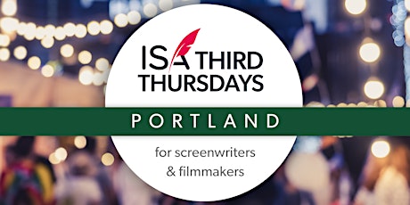 ISA's Third Thursdays - Portland - The Actor's View