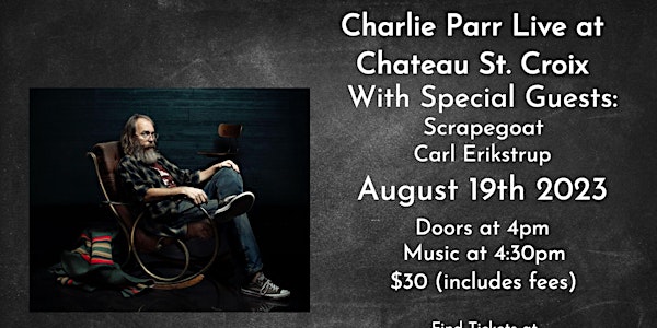 Charlie Parr live at Chateau St. Croix Winery - August 19th 2023