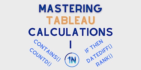 Mastering Tableau Calculations I (Virtual) | Eastern Time