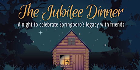 The Jubilee Dinner: A Night to Celebrate Springboro's Legacy with Friends
