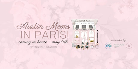 Austin Moms in Paris | Mom's Night Out primary image