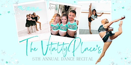 The Vitality Place's 5th Annual Dance Recital