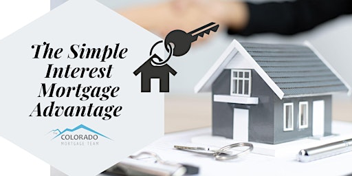 The Luxury Loan - Simple Interest Mortgage Advantage - 1CE primary image
