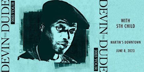 Devin The Dude with 5th Child Live at Martin's Downtown