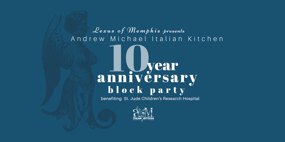 lexus of memphis presents andrew michael italian kitchens 10 year anniversary block party tickets mon oct 22 2018 at 600 pm eventbrite - Andrew Michael Italian Kitchen lexus of memphis presents andrew michael italian kitchens 10 year anniversary block party tickets mon oct 22 2018 at 600 pm eventbrite - Andrew Michael Italian Kitchen