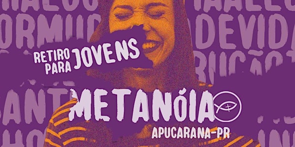 METANOIA // APUCARANA