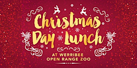 Werribee Open Range Zoo Christmas Lunch (SESSION 1) primary image