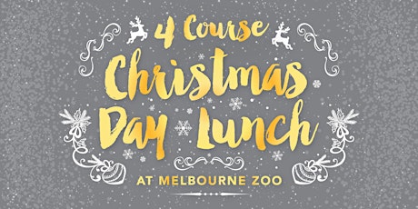 Melbourne Zoo Christmas Day Lunch - 4 Course primary image