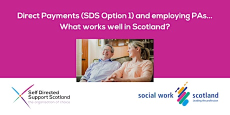 Primaire afbeelding van Direct Payments (SDS Option 1) & employing PAs-what works well in Scotland?