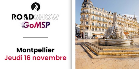 Roadshow GoMSP 2023 - Montpellier primary image
