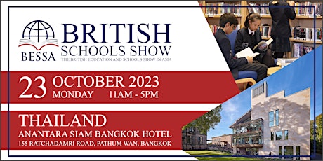 BESSA Thailand 2023 - The British Education and Schools Show in Asia