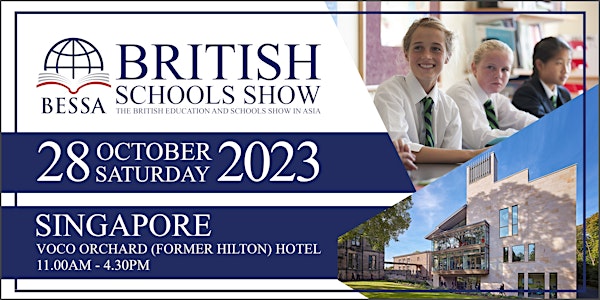 BESSA Singapore 2023 - The British Education and Schools Show in Asia