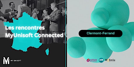 Les Rencontres MyUnisoft Connected - Clermont-Ferrand