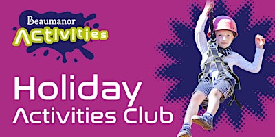 Holiday Club Summer 2024 Week 1 22nd - 26th July primary image