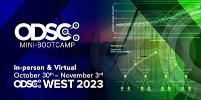 ODSC West 2023 Conference || Mini-Bootcamp