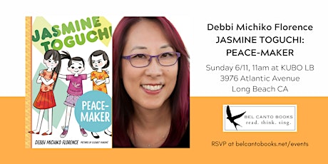 Celebration for Debbi Michiko Florence: JASMINE TOGUCHI: PEACE-MAKER