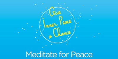 Give Inner Peace a Chance -Event Online- International Day of Peace -Sep 21, 2018 Give Inner Peace a Chance -Event Online- International Day of Peace -Sep 21, 2018