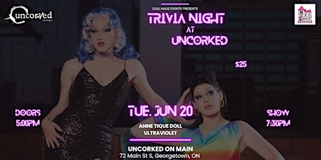 Drag Trivia at Uncorked Georgetown! Starring Anne Tique and Ultraviolet!