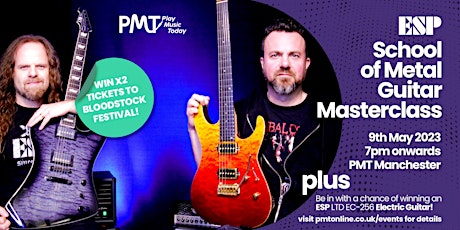 ESP School of Metal Guitar Masterclass at PMT Manchester primary image