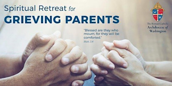 Retreat for Grieving Parents