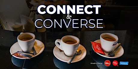 Connect and Converse  (Onsite @BigFishSmallFish)
