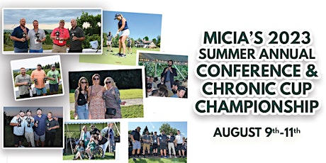 2023 MiCIA Summer Annual Conference and Chronic Cup Championship